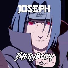 Joseph - Everybody