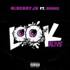 blocboy-jb-x-drake-look-alive-bloccboy