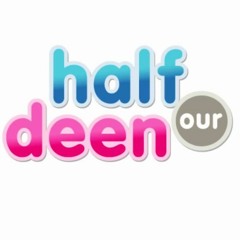 Ep: 21 - Half Our Deen - Baba Ali