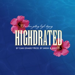 Highdrated (prod. by JMKM & 32Keys)