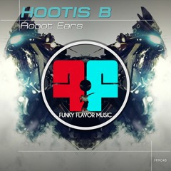 Hootis B - Robot Ears (Original Mix) FFM048