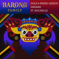 DOLF & Weird Genius - Dreams (ft. Rochelle)