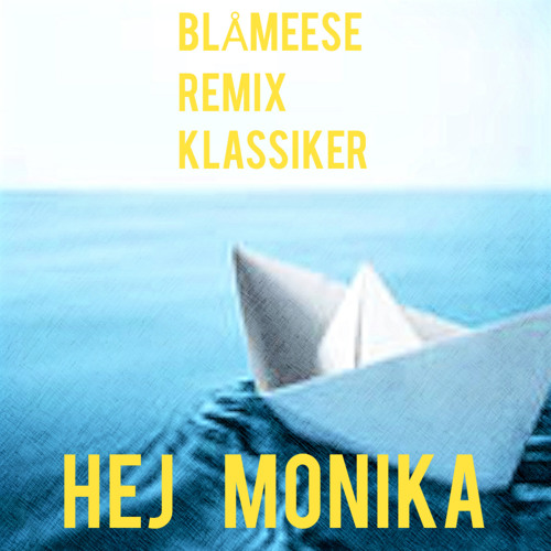 Hey Monika Remix (BlaMeese)