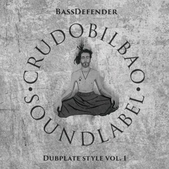 BassDefender - Dubplate Style Vol.1