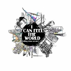 Karima&Luke - I Can Feel The World (falling down on me)