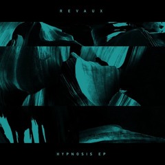Revaux - Hypnosis ft. MC Subliminal