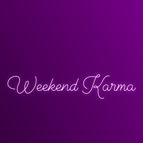 Weekend Karma