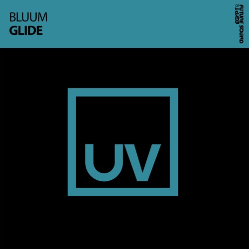 Bluum - Glide [FSOE UV]