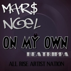 Mar$ NoeL - OnMyOwn (Prod.BeatRippa)