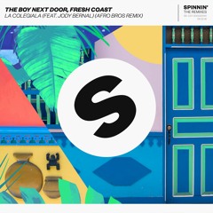 The Boy Next Door, Fresh Coast Feat. Jody Bernal - La Colegiala (Afro Bros Remix) [OUT NOW]