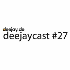 deejaycast #27