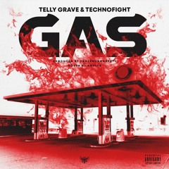 TELLY GRAVE & TECHNOFIGHT - GAS! (Prod.FrozenGangBeatz)