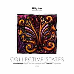 Collective States - Planet Mongo - High Tide Recordings - Out NOW