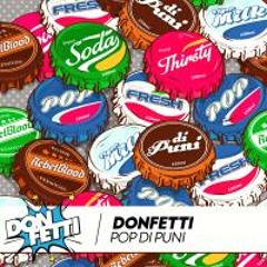 Donfetti - Pop Di Puni (Prod By. SonicNoise & Savilos)