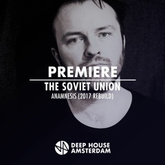 Premiere: The Soviet Union - Anamnesis (2017 Rebuild) [Phantasm]