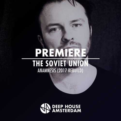 Premiere: The Soviet Union - Anamnesis (2017 Rebuild) [Phantasm]