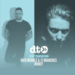Nico Mendez & 17 Branches - Money