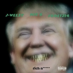 Rich Nigga #FlashbaccFriday (Frost214 x JWeezy x Mic B)
