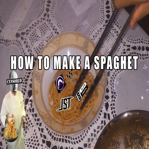 How to make a SPAGHET