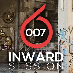 Inward Session 007