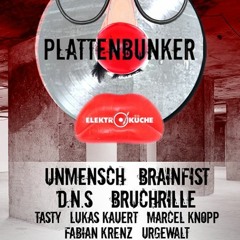 BRAINFIST @ PLATTENBUNKER Weiberfastnachts Eskalation [E-küche, Cologne - 08.02.2018]