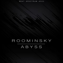 Roominsky : : Abyss