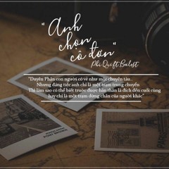 Anh chọn cô đơn - Beelest / Phú Quí