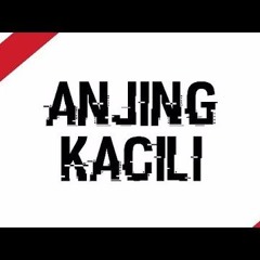 DJ ANJING KACILI REMIX !! [ Muhammad Daffa ] Use!!!