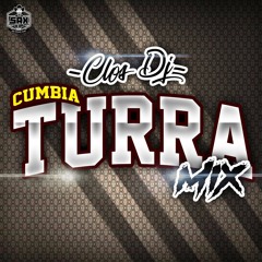 Cumbia Turra Mix 2018  (C - LOS DJ)