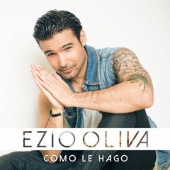 100 Ezio Oliva - Como Le Hago [DeejaY  KhriZ  MixX]   - 2K18 Edit   CAMANA - PERU ;