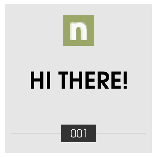 newsic #001: Hi there!