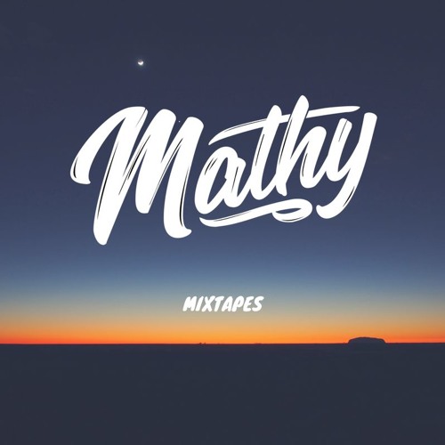 Stream MATHY  Listen to MATHY - Mixtapes playlist online for free on  SoundCloud