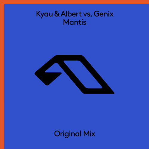 Kyau & Albert & Genix - Mantis