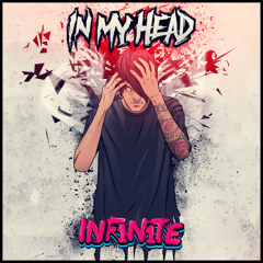 INF1N1TE - IN MY HEAD