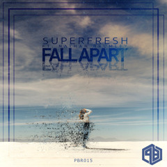 Superfresh - Fall Apart (Feat. Nathan Brumley)