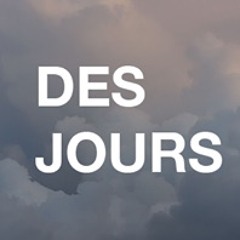DES JOURS - Journal Filmé