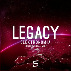 Elektronomia - Legacy (Instrumental Mix)