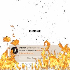 Broke