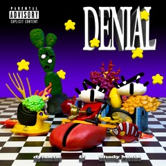 dynastic & Shady Monk - DENIAL 👅