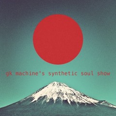 Synthetic Soul Show - Part 143: On A Roundabout Way To Japan