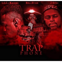 Jspec - Trap Phone Ft LilCj Kasino & BallStar