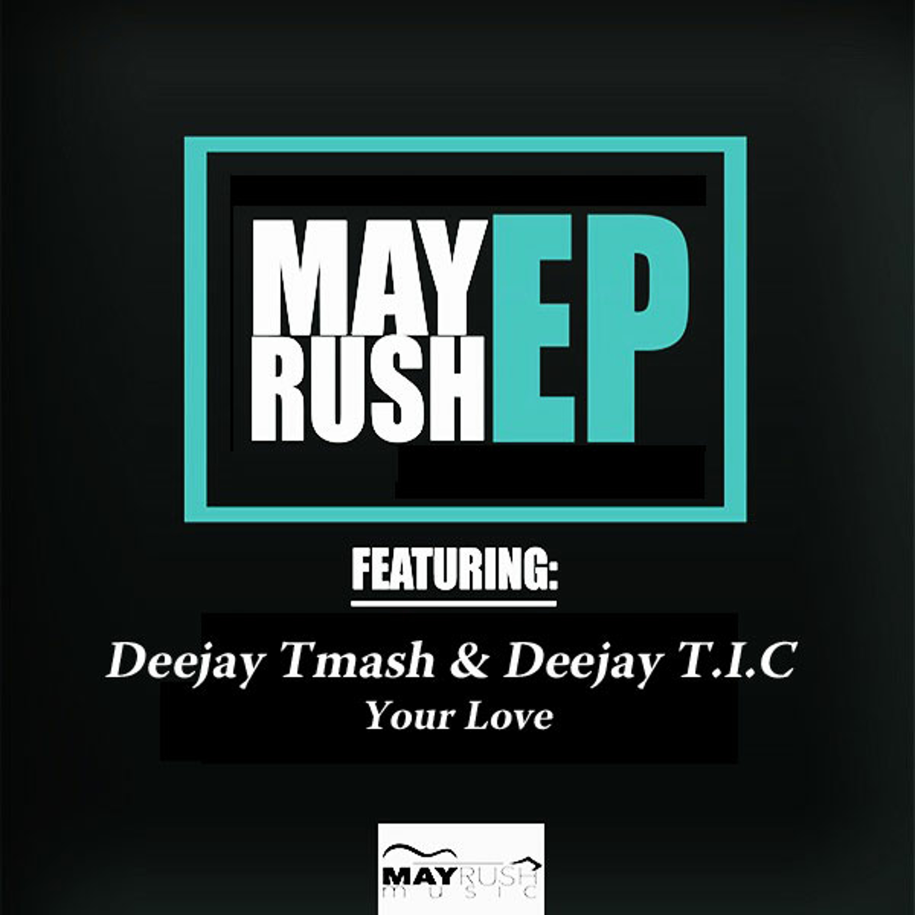 Deejay Tmash, DeeJay T.I.C, Ramos, DJ Oats - Your Love episode artwork