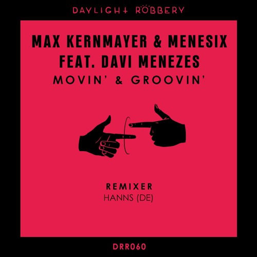 Max Kernmayer & Menesix - Movin' & Groovin' (Original Mix) [DRR060]