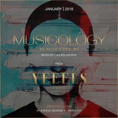 MUSICOLOGY - Yeeels Paris - Monthy Mix #3 - Fevrier 2018
