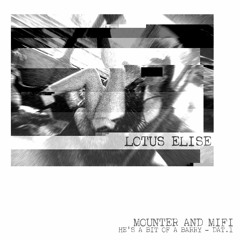 He’s a Bit of a Barry [DAT.1] - Lotus Elise [FREE DOWNLOAD]