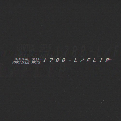 𝑽𝑰𝑹𝑻𝑼𝑨𝑳 𝑺𝑬𝑳𝑭 - Particle Arts ( 1 7 8 8 - L / F L I P )