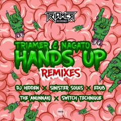 Triamer & Nagato - Hands Up (The Anunnaki Remix)preview