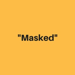 Masked. - Neo Yukio x fuego_uk