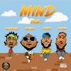DMW FEAT. DAVIDO, MAYORKUN, DREMO & PERUZZI - Mind || topboardmusic.com