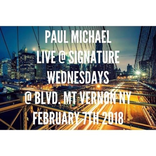 LIVE AT SIGNATURE WEDNESDAYS AT BLVD IN NY - FEB 7